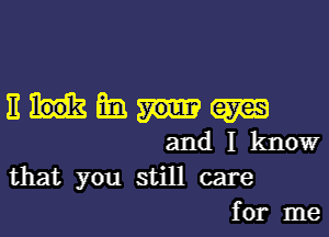 11an

and I know
that you still care
for me