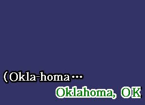 (Okla-homa
(Oklahoma, (DES