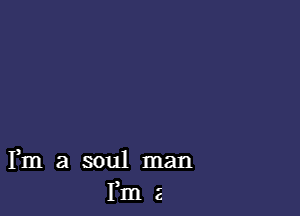 Fmasoul man
Fma