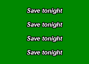 Save tonight

Save tonight

Save tonight

Save tonight