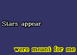 Stars appear

were meant 393 53x9