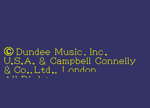 (0)13 undee Music Inc.
A. 84 Campbell Connelly

U98 0
go 0 Ltd l nnrlrm