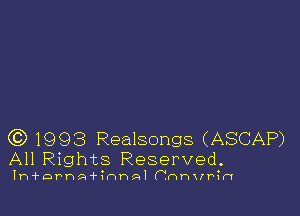 (3)1993 Realsongs (ASCAP)
All Rights Reserved.

Ih'fDPhA'firWP-AI (.mnvrin