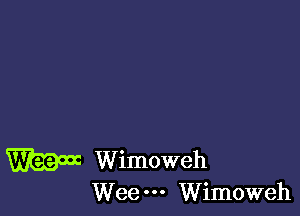 W Wimoweh

Wee Wimoweh