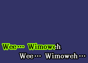 mmmmh

Wee Wimoweh