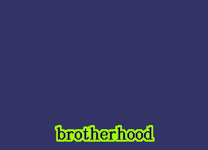 bnotihenhood