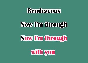 Rendezvous

mmm

mmm
Wm