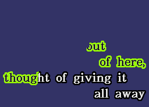 311113

6.? Ema,
mt of giving it
all away