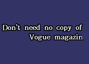 DOIft nwd no copy of

Vogue magazin