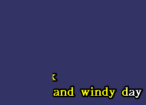 i
and Windy day