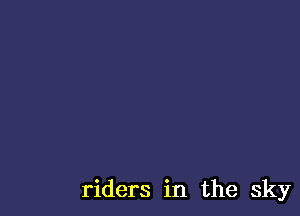 riders in the sky