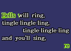 . . . , ,
n(Jr'iylgilglelulg
ting

ling
t' glelingle
1n . ,
d you11 3mg
an

mg