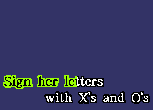 Q33 HE? Eaters
With X8 and 0,3