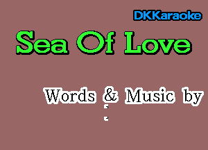 DKKaraoke

Sea Of Love

mgbmmw