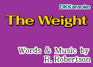 DKKaraoke

The Weiighft

mgmw