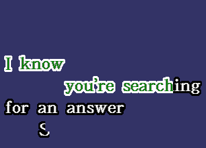 11hr

examining

for an answer

'2

s.)