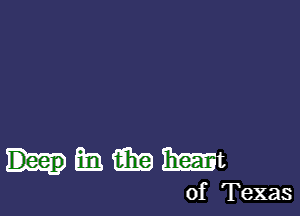 hmmmt

of Texas