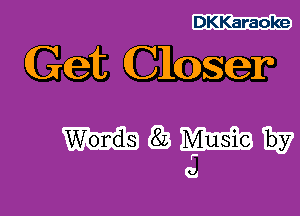 DKKaraoke

Get Closer

mgammiiv