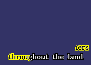 m
mhout the land