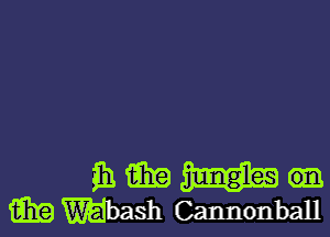 tamm-

m mbash Cannonball