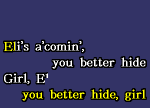 Elfs abominZ

you better hide
Girl, 13'
you better hide, girl