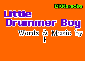 DKKaraole

Mfume
Brummer Bag

Words 82 Music by
?