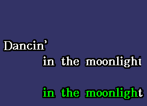 Dancid

in the moonlight

in the moonlight