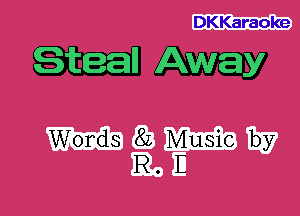 DKKaraoke

Steam Away