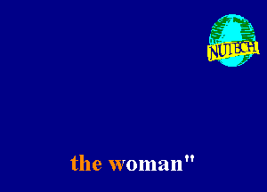 the woman
