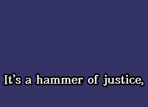 1133 a hammer of justice,