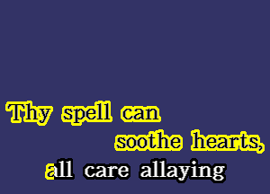 Wol-
mm

all care allaying