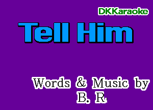 DKKaraoke

T(eIJIJ Ham

WWW
IE.