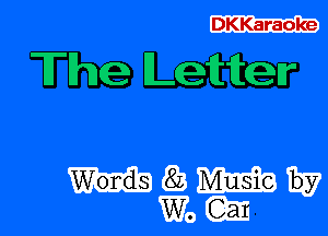 DKKaraoke

The Letter

mgmw