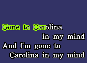 hikaEEDlina

in my mind
And Fm gone to
Carolina in my mind