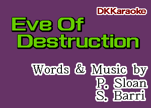 DKKaraoke

Eve Of .
Iestructnon