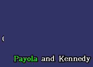 Payola and Kennedy