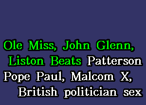 Ole Miss, John Glenn,

Liston Beats Patterson

Pope Paul, Malcom X,
British politician sex