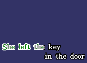 g E3nQE3 EQ key

in the door