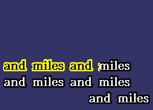 5.133 E1533 (Emil miles

and miles and miles
and miles