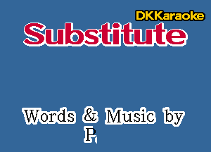 DKKaraoke

Substitut