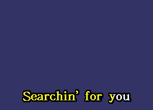 Searchid for you