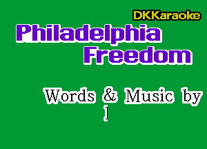 DKKaraoke

Rhiladelphia

mgmw