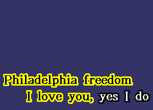 Philadelphia
3 W9 m yes I do