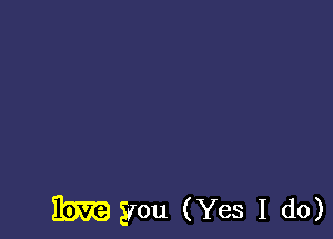 Myou (Yes I do)