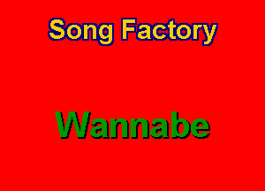 Song Factory