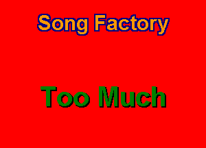 Song Factory