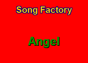 Song Factory