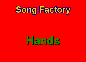 Song Factory