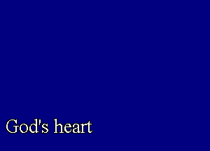 God's heart