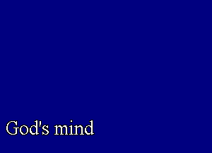 God's mind